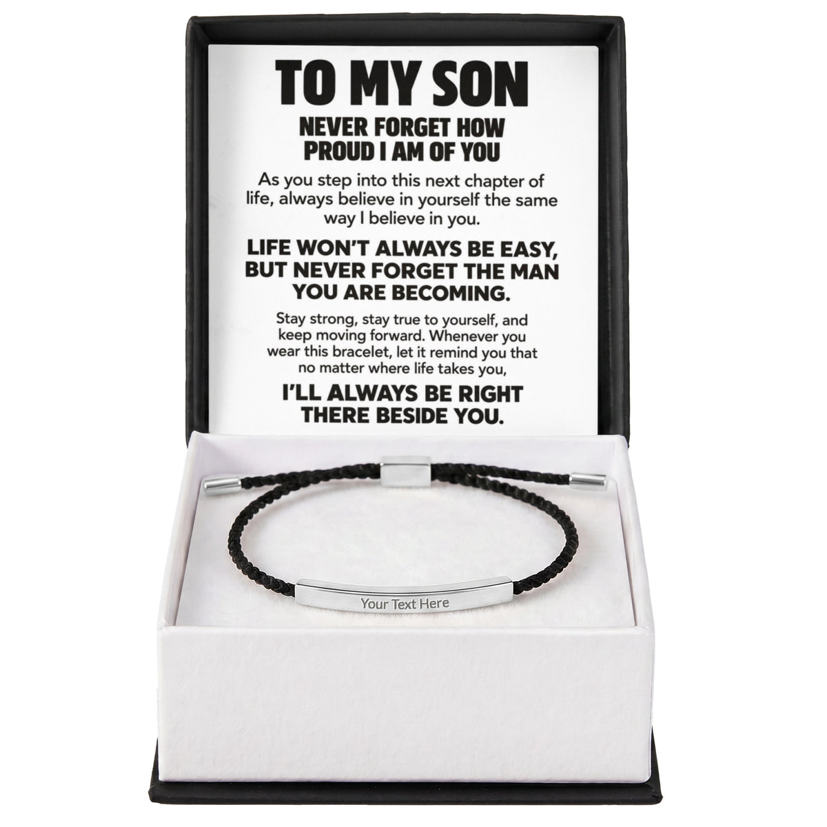 To My Son – Always Be Right There Beside You – Personalized Inspirational Engraved Bracelet