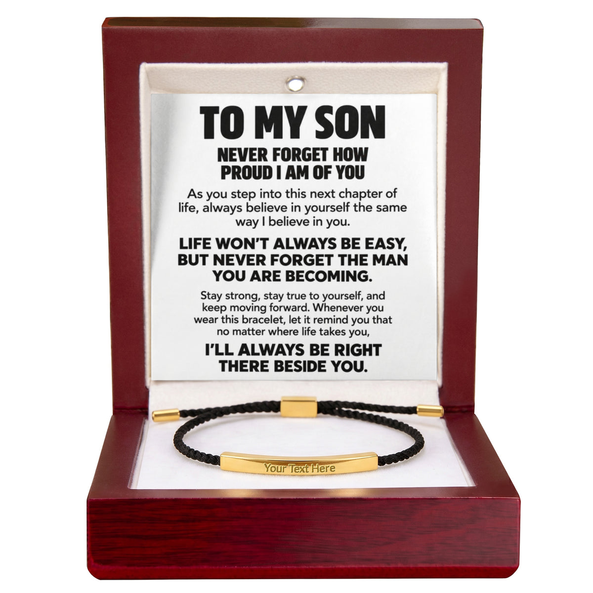 To My Son – Always Be Right There Beside You – Personalized Inspirational Engraved Bracelet