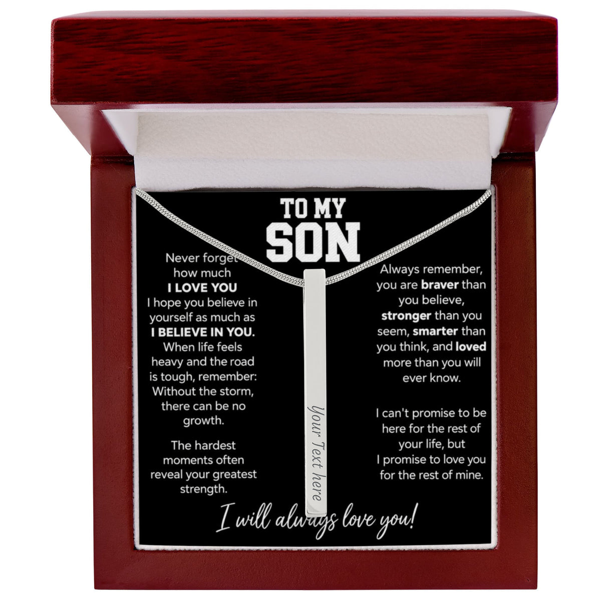 To My Son - I Will Always Love You - 4 Sided Engraved Bar Necklace