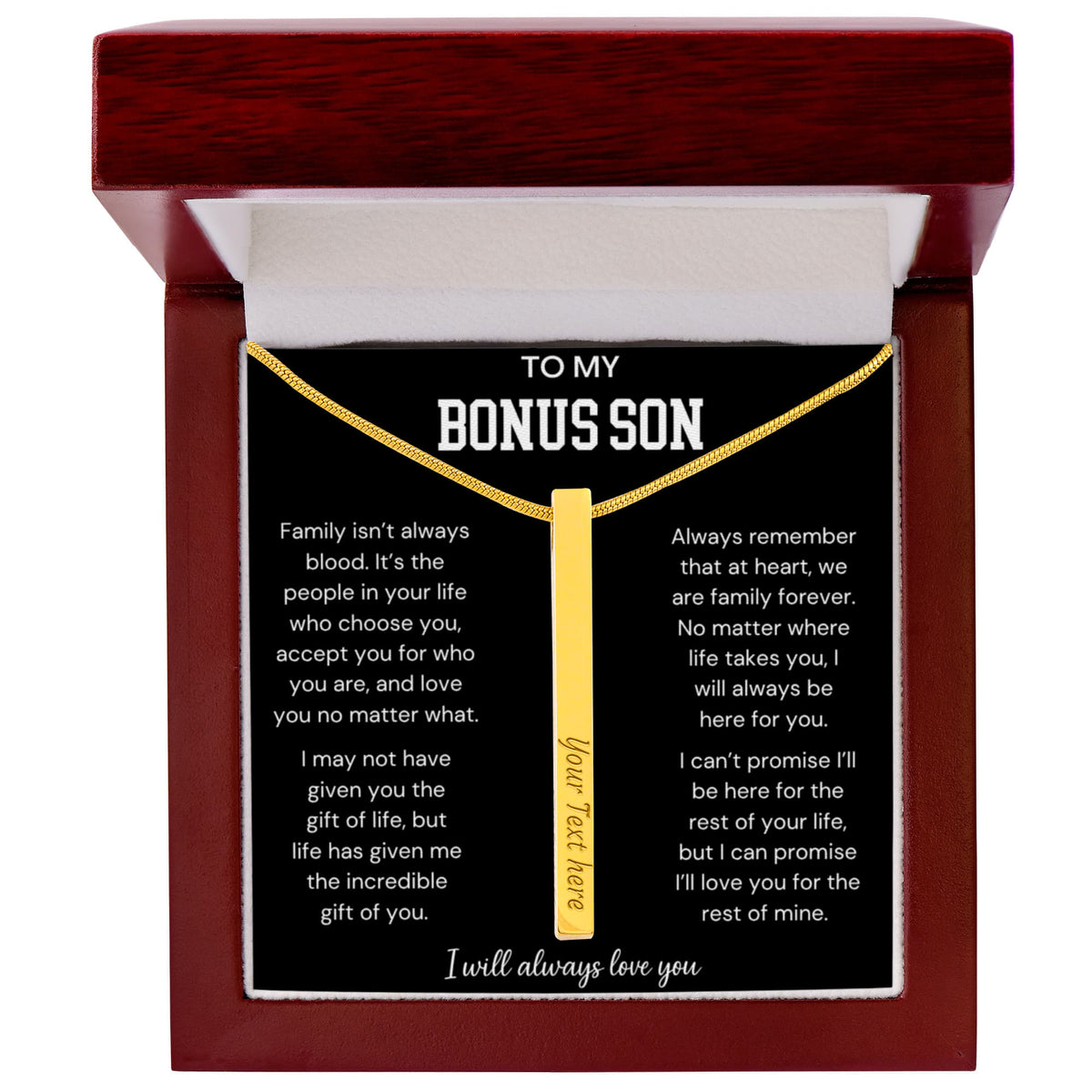 To My Bonus Son - Family Isn't Always Blood - Engraved 4-Sided Stick Necklace