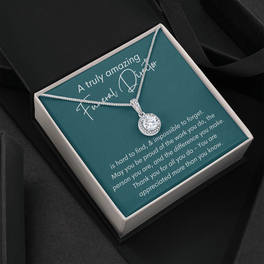 A Truly Amazing Funeral Director - Eternal Hope Necklace