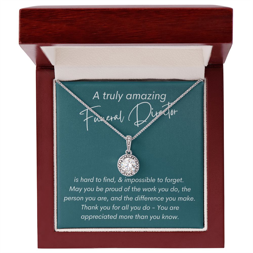 A Truly Amazing Funeral Director - Eternal Hope Necklace