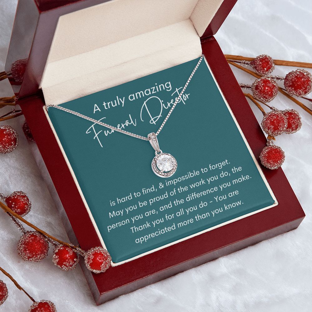 A Truly Amazing Funeral Director - Eternal Hope Necklace
