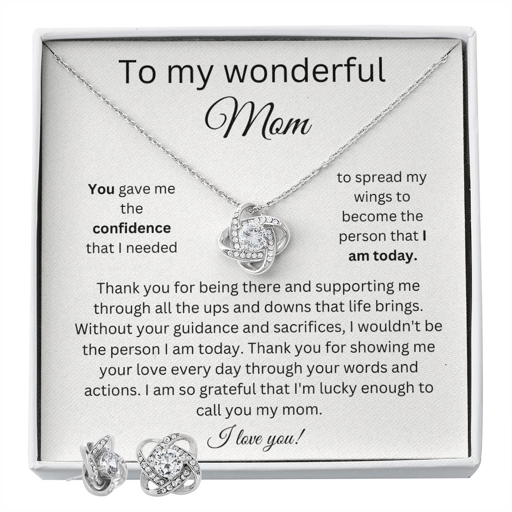 To My Wonderful Mom - You Gave Me The Confidence - Love Knot Earring & Necklace Set