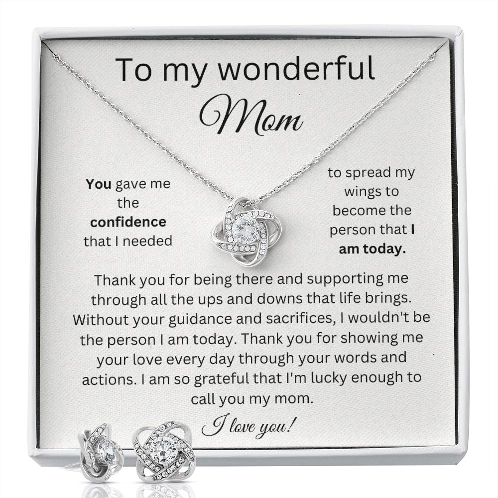 To My Wonderful Mom - You Gave Me The Confidence - Love Knot Earring & Necklace Set