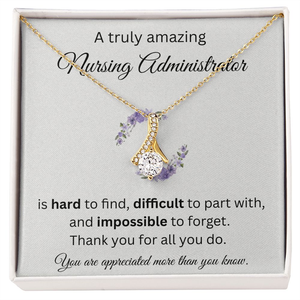 A Truly Amazing Nursing Administrator - Alluring Beauty Necklace