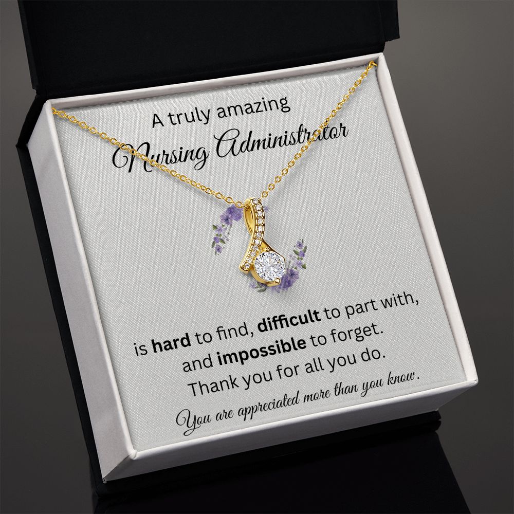 A Truly Amazing Nursing Administrator - Alluring Beauty Necklace