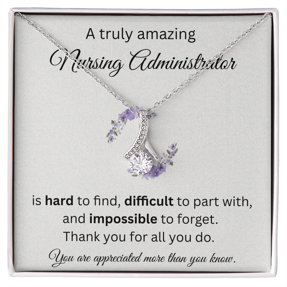 A Truly Amazing Nursing Administrator - Alluring Beauty Necklace