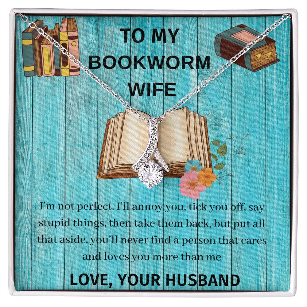 To My Bookworm Wife - alluring beauty necklace
