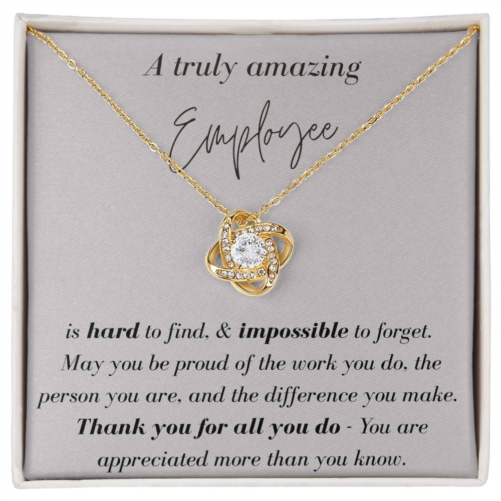 A Trully Amazing Employee - Love Knot Necklace