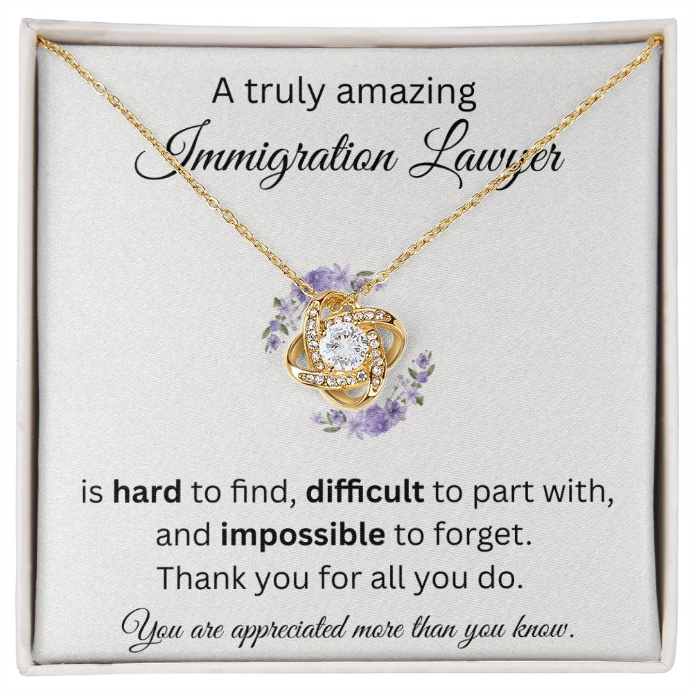 A Truly Amazing Immigration Lawyer - Love Knot Necklace