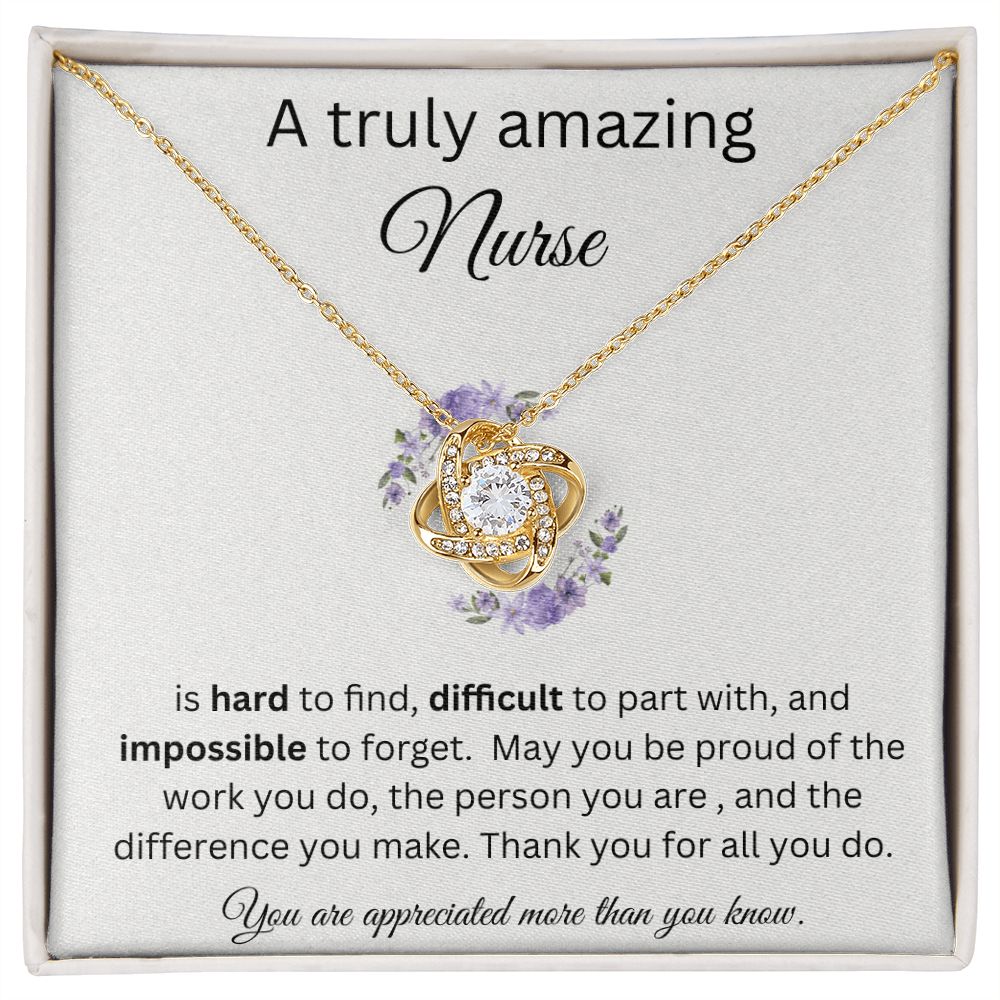 A Truly Amazing Nurse - Love Knot Necklace