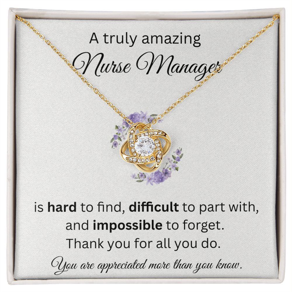 A Truly Amazing Nurse Manager - Love Knot Necklace