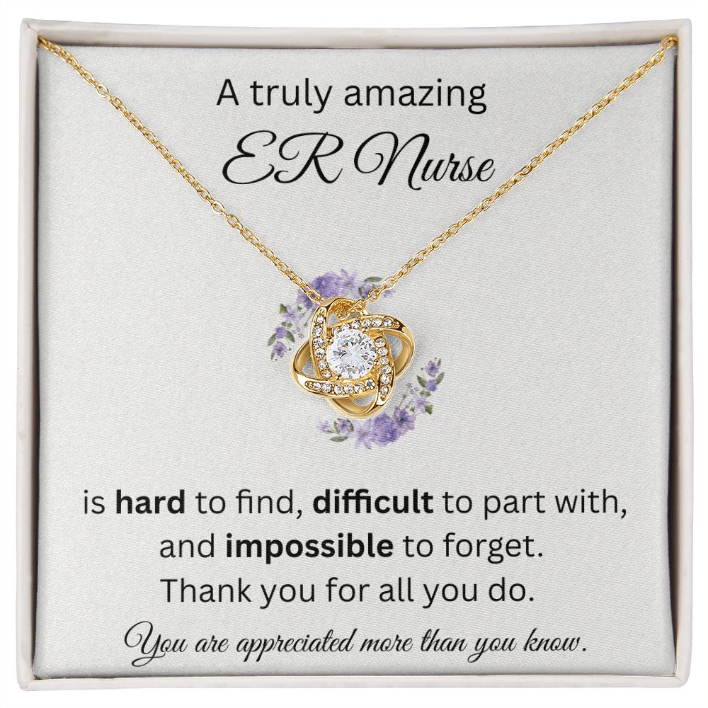 A Truly Amazing ER Nurse - Love Knot Necklace