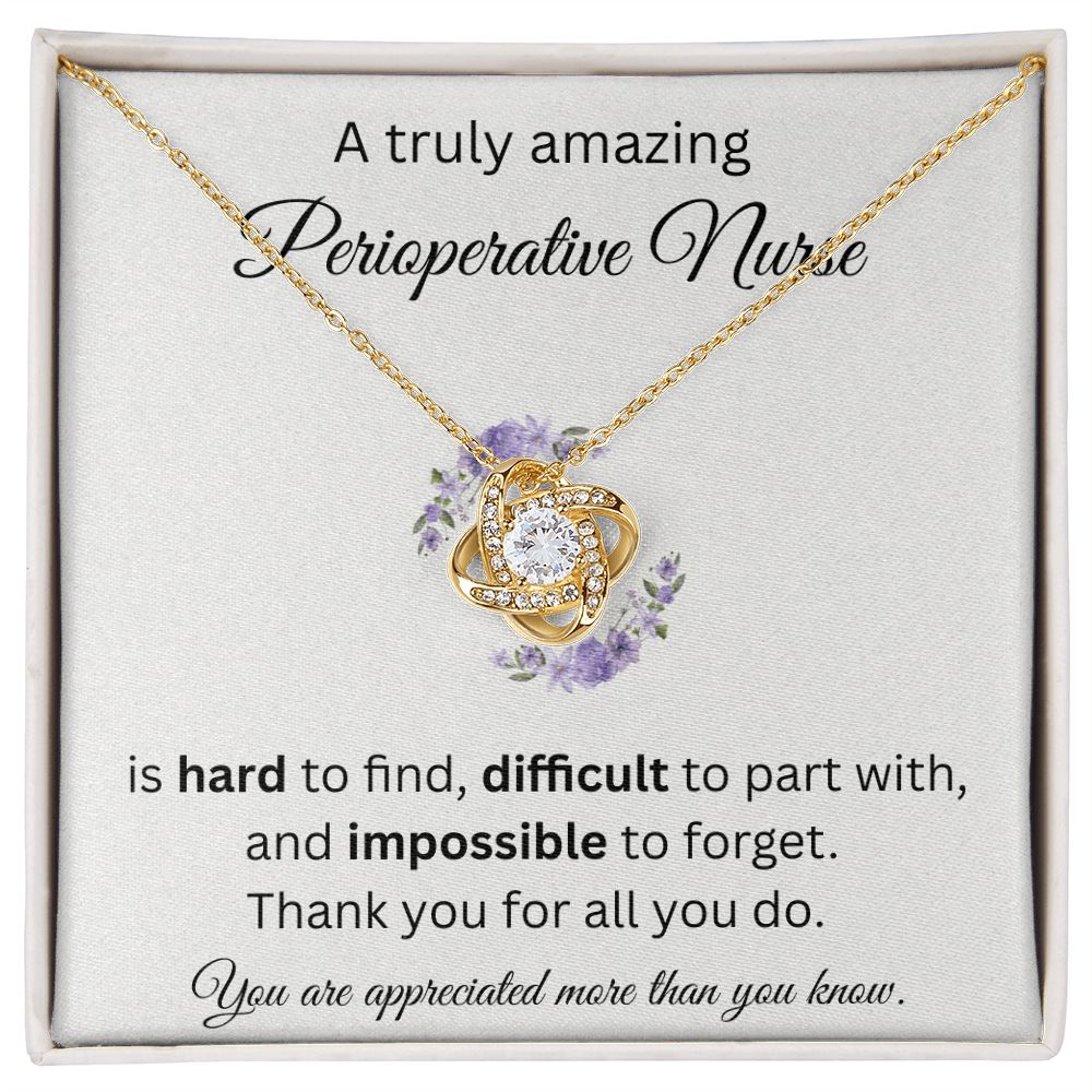 A Truly Amazing Perioperative Nurse - Love Knot Necklace
