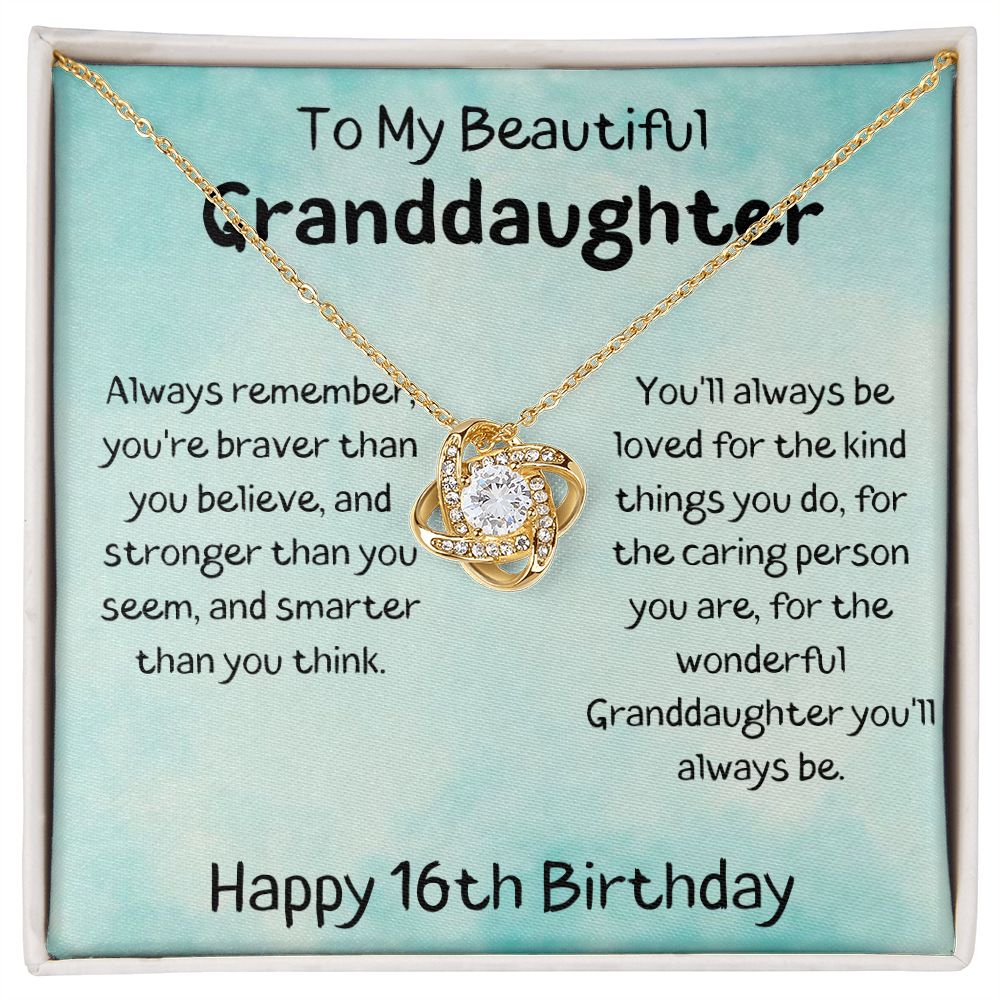 To My Beautiful Granddaughter - Happy 16th Birthday - Love Knot Necklace