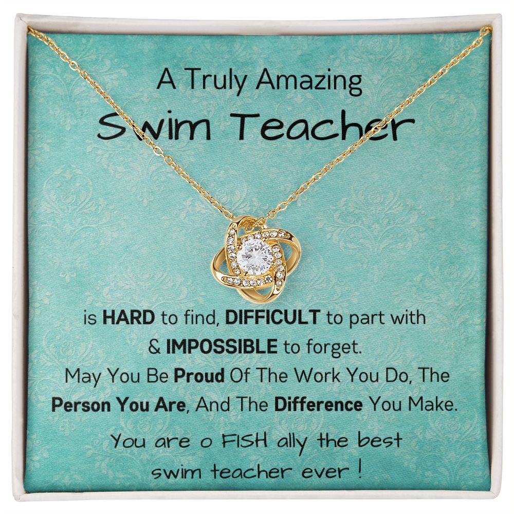 A Truly Amazing Swim Teacher - Love Knot Necklace