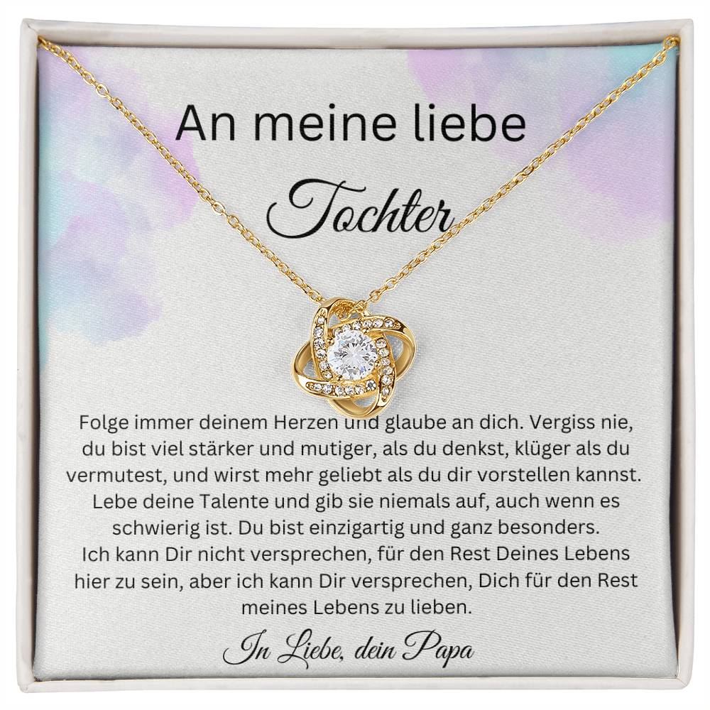 An meine liebe Tochter - Du Bist Einzigartig Und Ganz Besonders - Love Knot Necklace