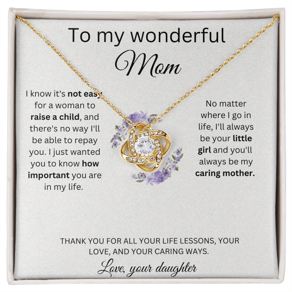 To My Wonderful Mom - Caring Mother - Love Knot Necklaces