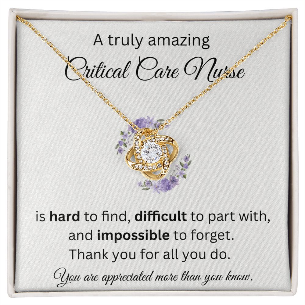A Truly Amazing Critical Care Nurse - Love Knot Necklace