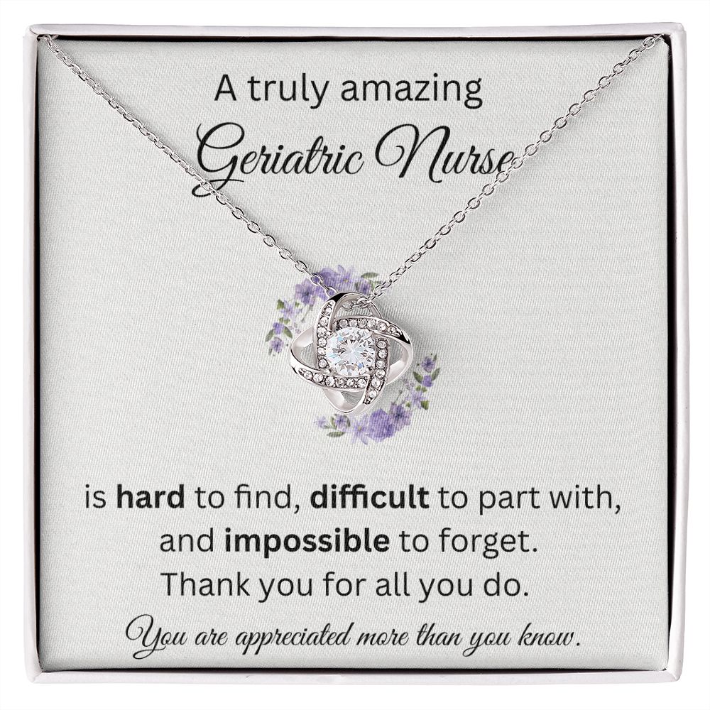 A Truly Amazing Geriatric Nurse - Love Knot Necklace