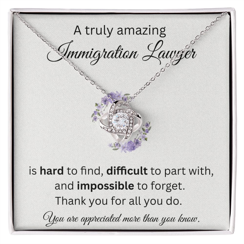 A Truly Amazing Immigration Lawyer - Love Knot Necklace