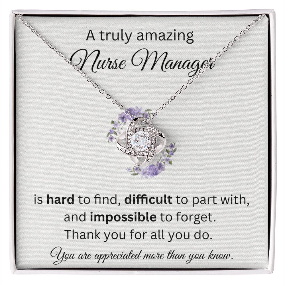 A Truly Amazing Nurse Manager - Love Knot Necklace