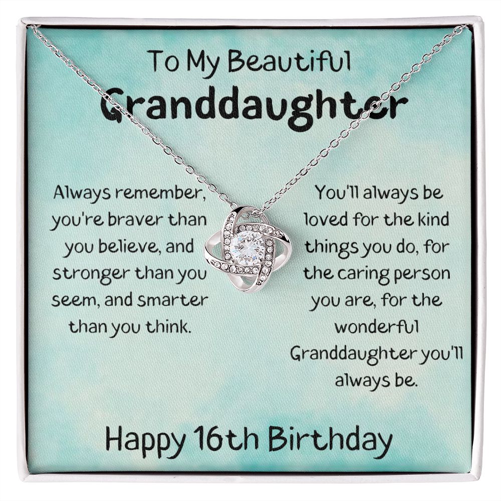 To My Beautiful Granddaughter - Happy 16th Birthday - Love Knot Necklace