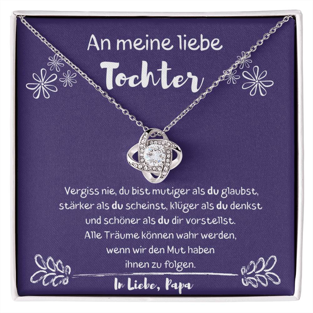 An Meine Tochter - Du Bist Mutiger Als Du Glaubst - Love Knot Necklace