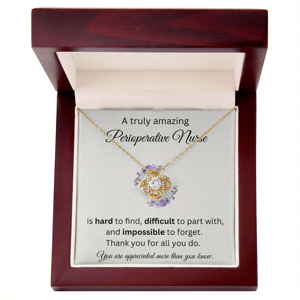 A Truly Amazing Perioperative Nurse - Love Knot Necklace