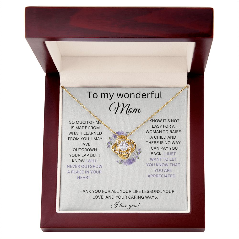 To My Wonderful Mom - I Will Never Outgrow A Place In Your Heart - Love Knot Necklaces