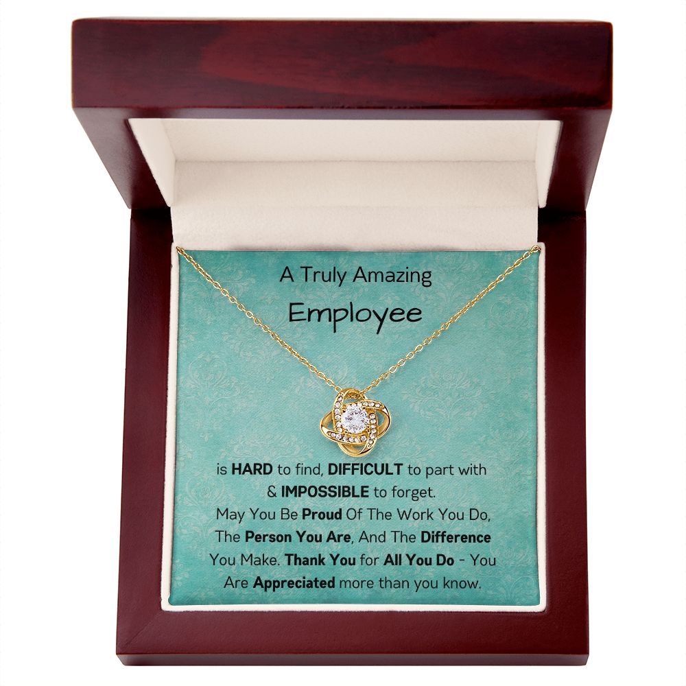 A truly Amazing Employee - Love Knot Necklace