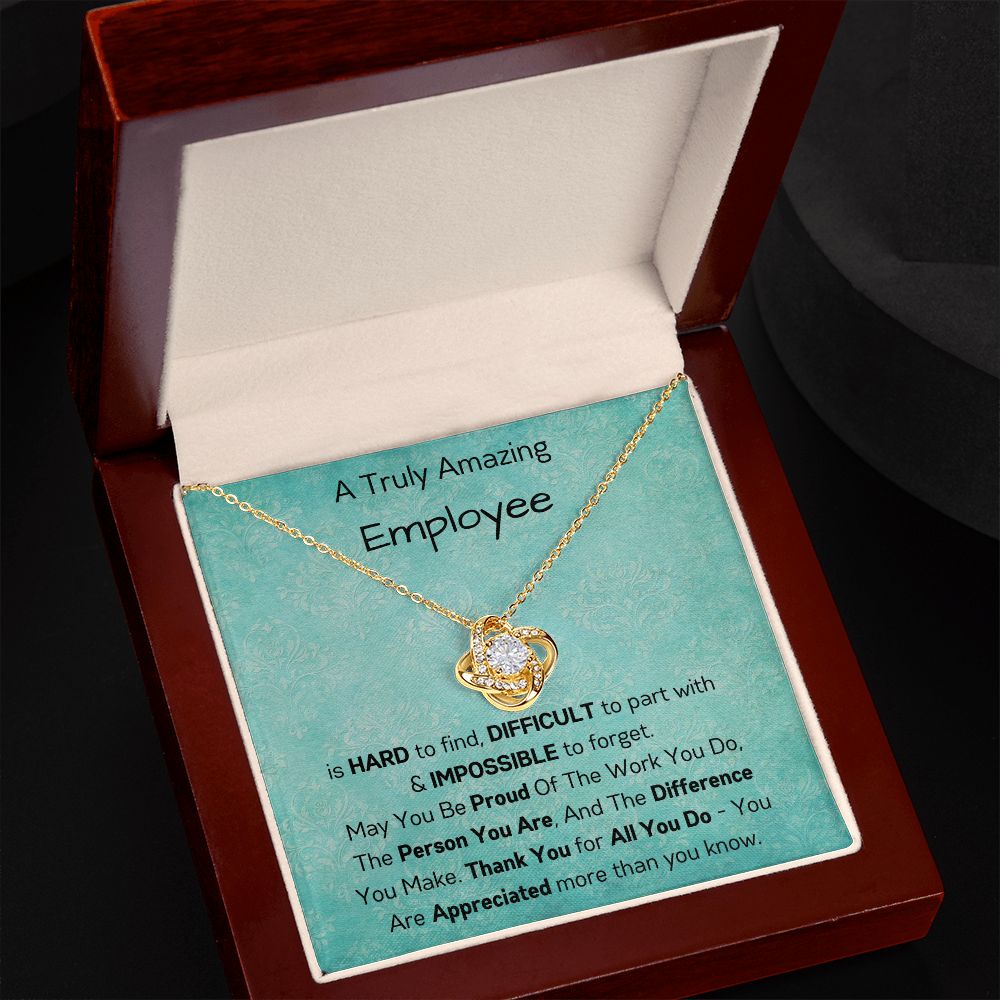 A truly Amazing Employee - Love Knot Necklace