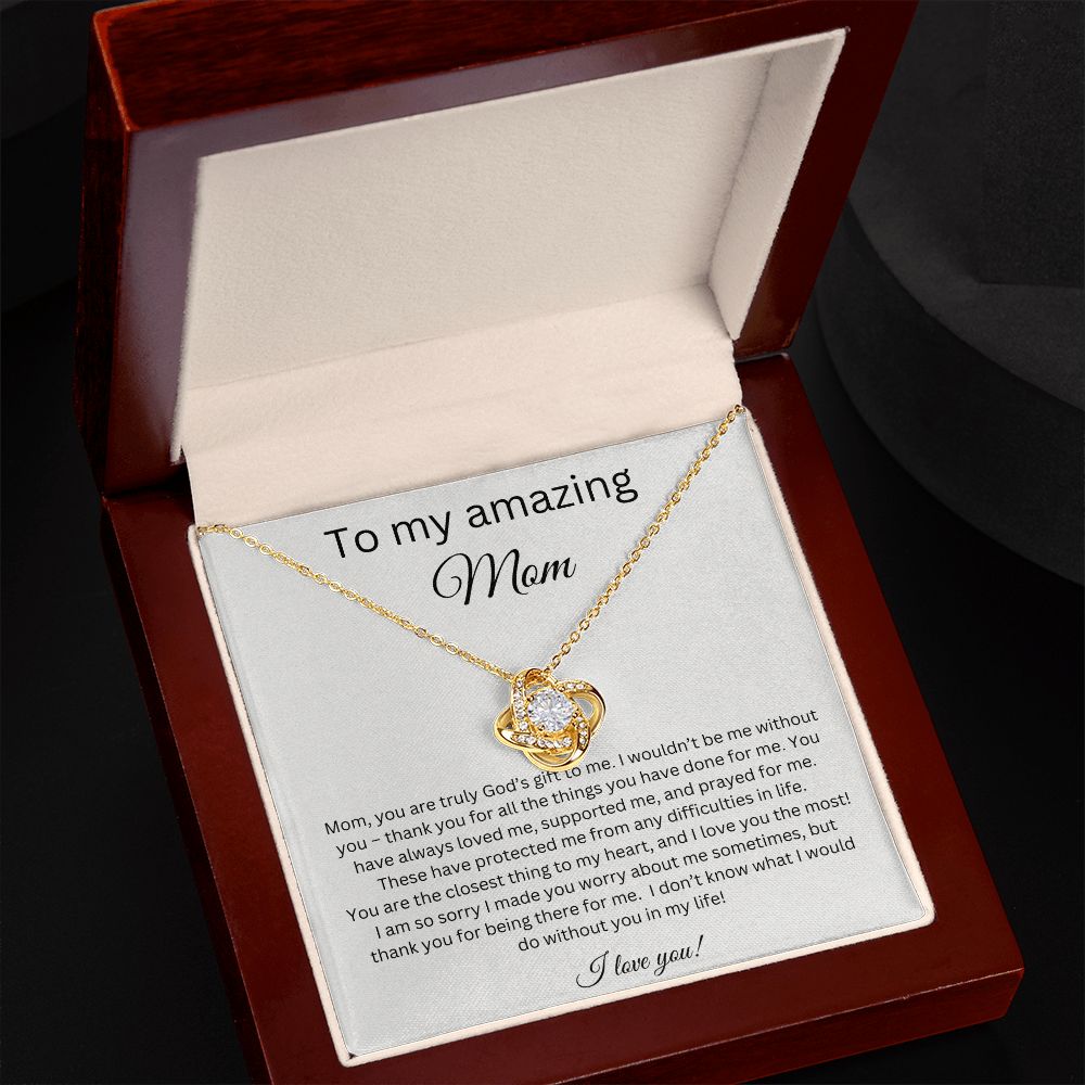To My Amazing Mom - You Are Truly God's Gift - Love Knot Necklace