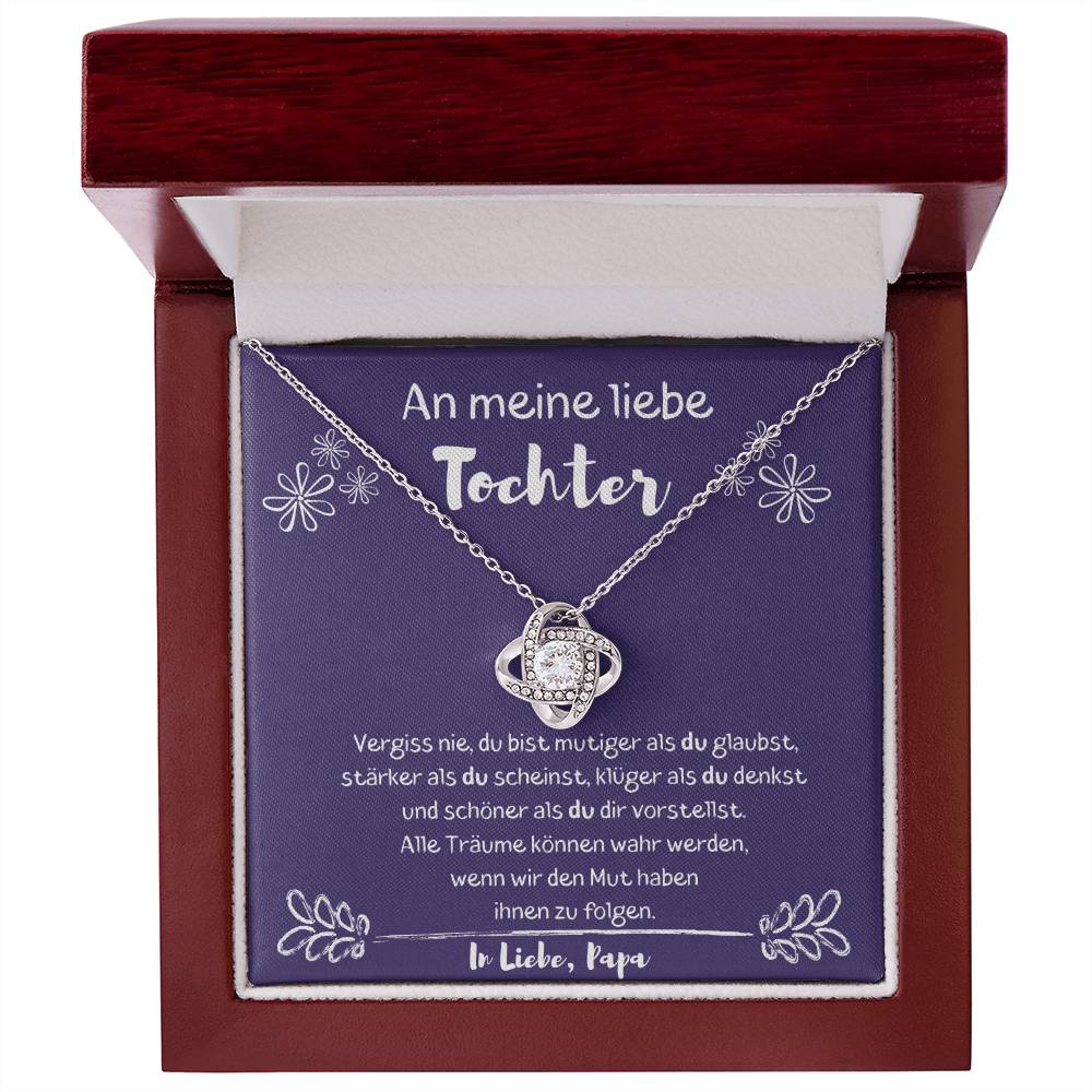 An Meine Tochter - Du Bist Mutiger Als Du Glaubst - Love Knot Necklace