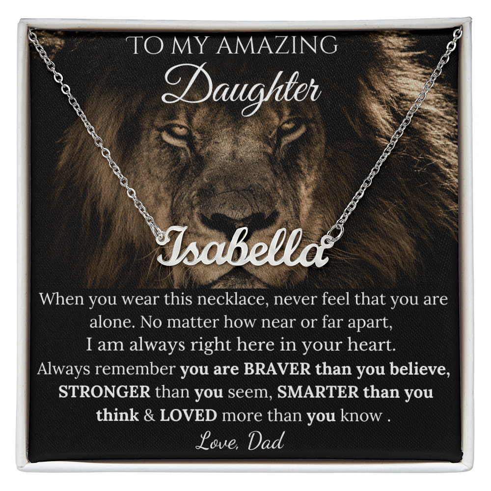 To My Amazing Daughter - I Am Always Right Here In Your Heart - Custom Name Necklace