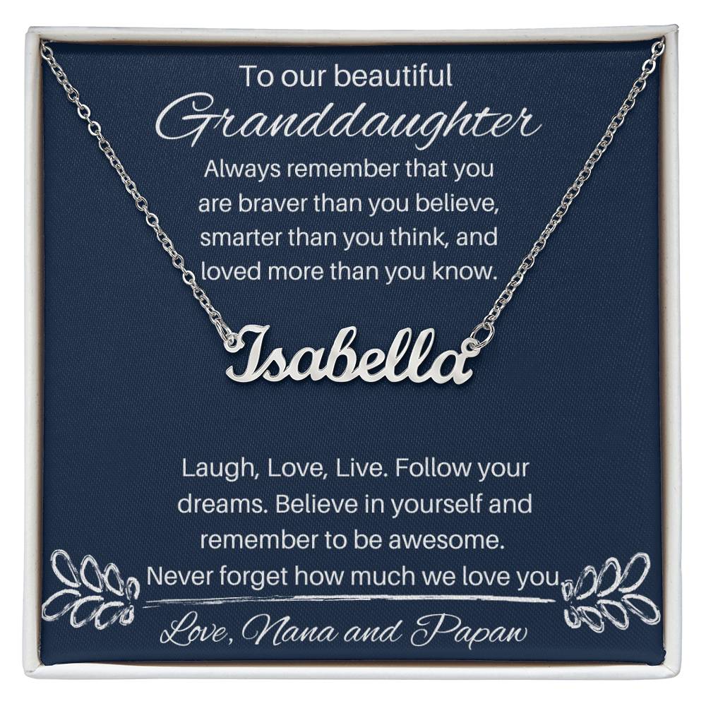 To Our Beautiful Granddaughter - From Nana And Papaw