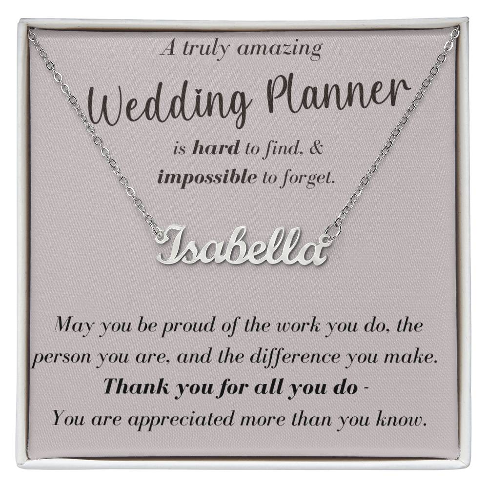 A Truly Amazing Wedding Planner - Custom Name Necklace