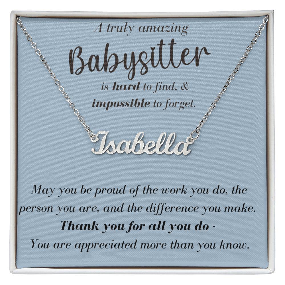 A Truly Amazing Babysitter - Custom Name Necklace