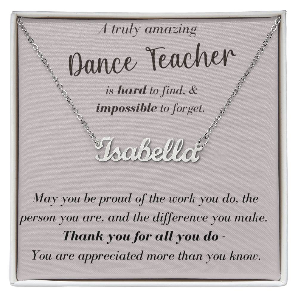 A Truly Amazing Dance Teacher - Custom Name Necklace