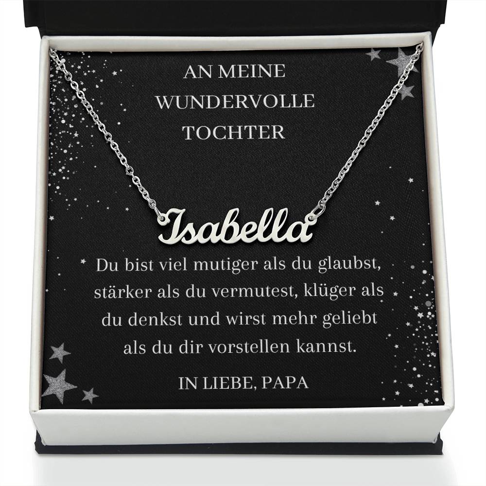 An Meine Wunderbare Tochter – Du Bist Viel Mutiger Als Du Glaubst – Custom Name Necklace