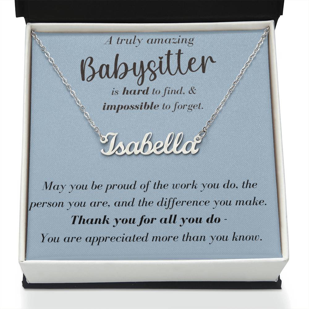 A Truly Amazing Babysitter - Custom Name Necklace