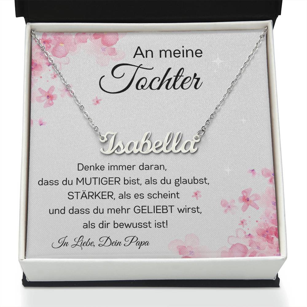 An Meine Tochter - Dass Du Mehr Geliebt Wirst Als Dir Bewusst Ist - Custom Name Necklace