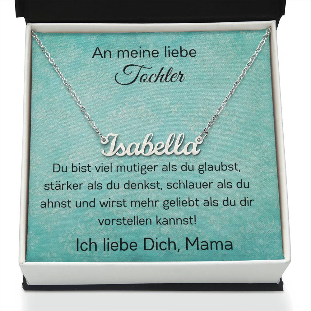 An Meine Liebe Tochter – Du Bist Wirst Mehr Geliebt Als Du Dir Vorstellen Kannst – Custom Name Necklace