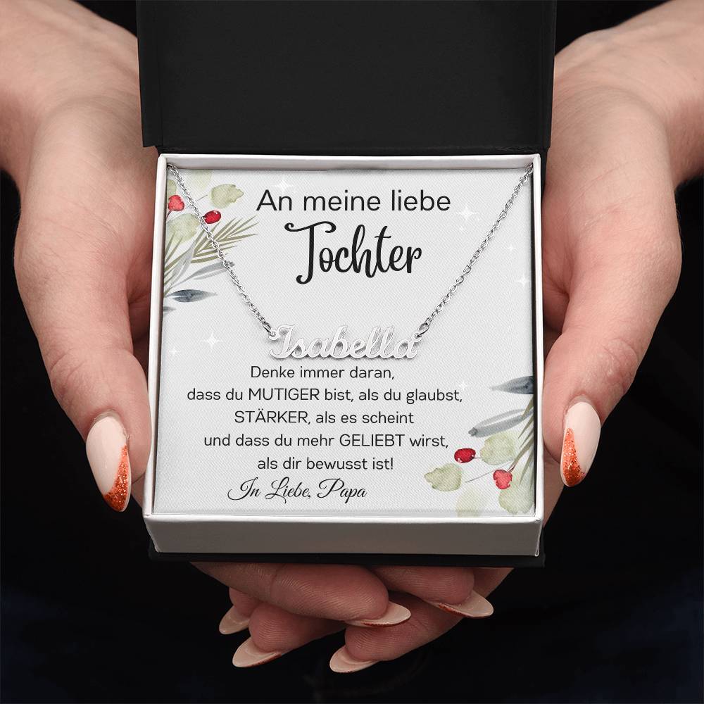An Meine Liebe Tochter – Du Bist Stärker Als Du Scheinst – Custom Name Necklace