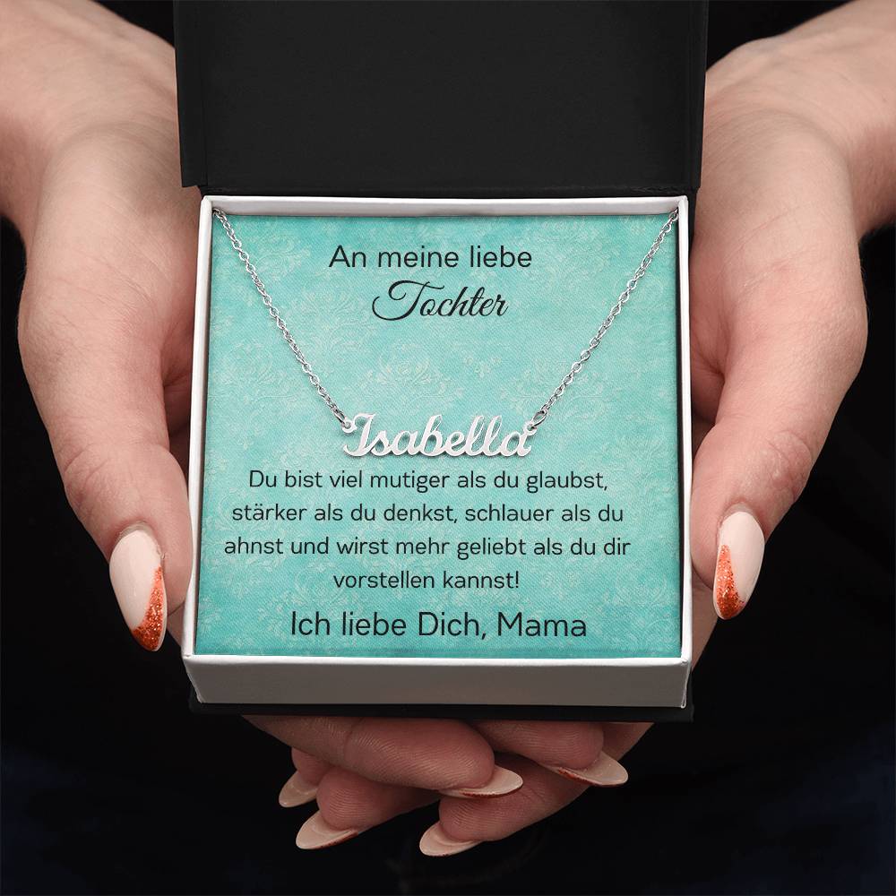 An Meine Liebe Tochter – Du Bist Wirst Mehr Geliebt Als Du Dir Vorstellen Kannst – Custom Name Necklace