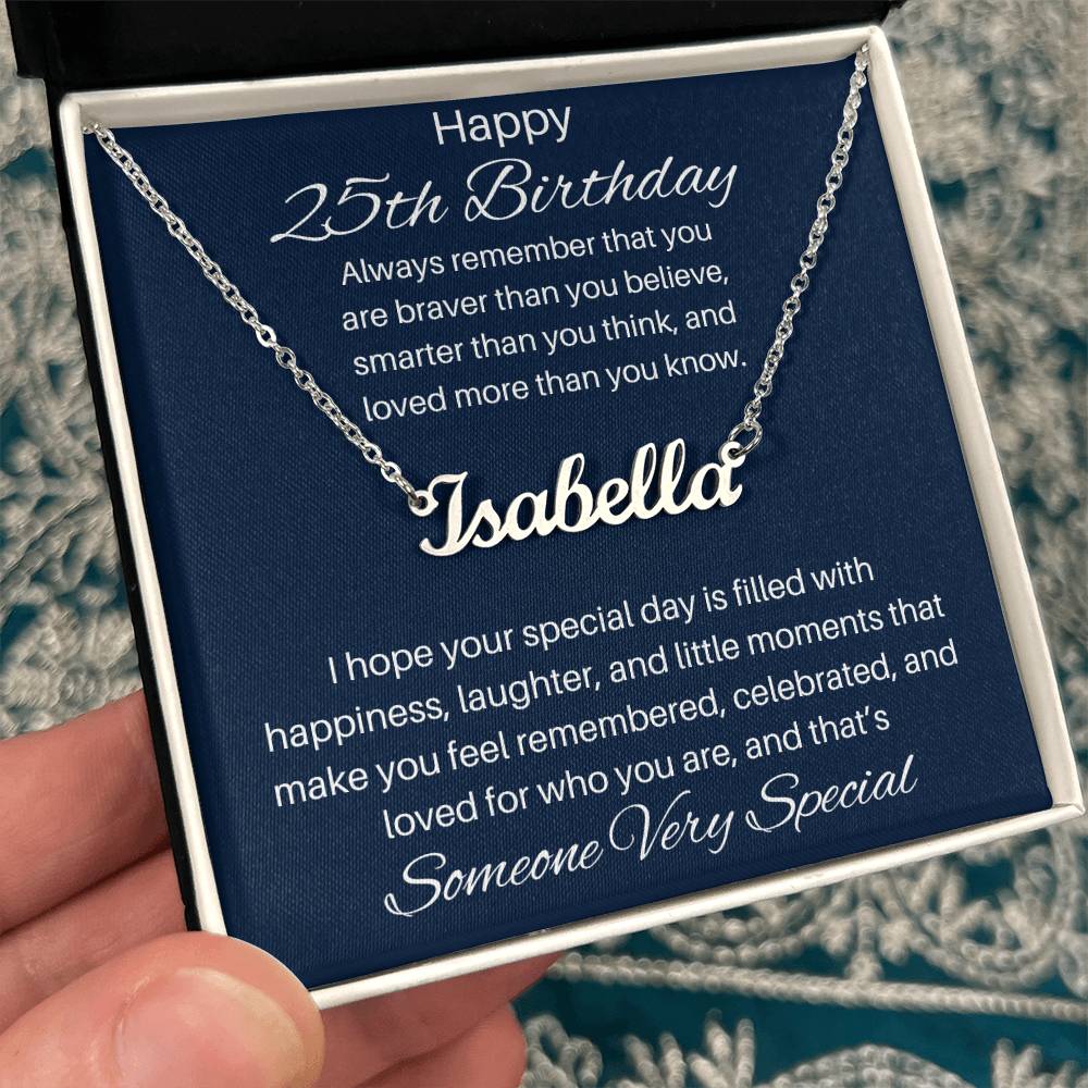 To Someone Very Special | Happy 25th Birthday | Custom Name Necklace