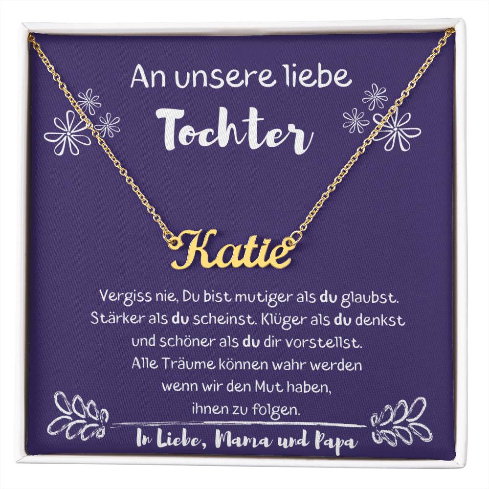 An Unsere Liebe Tochter – Alle Träume Können Wahr Werden – Custom Name Necklace