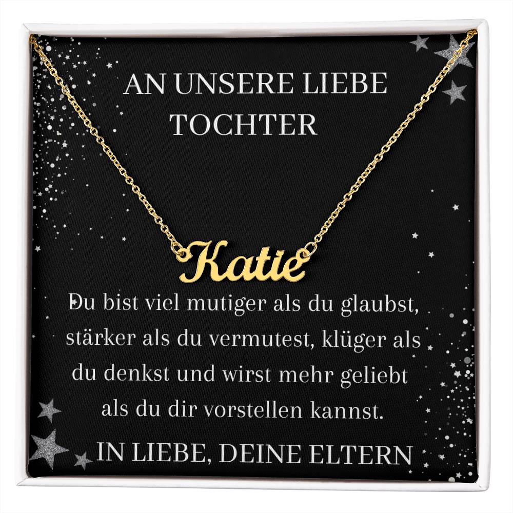 An Unsere Liebe Tochter – Du Bist Viel Mutiger Als Du Glaubst – Custom Name Necklace