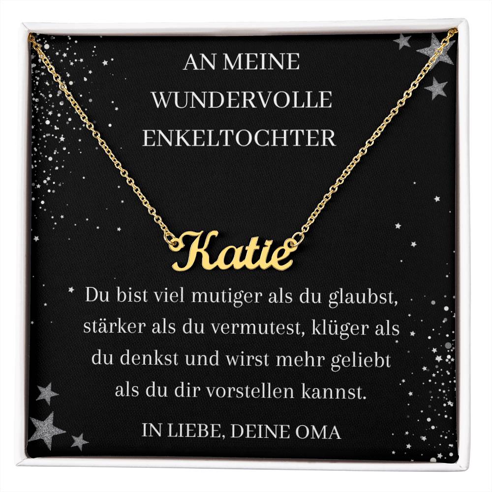 An Meine Wundervolle Enkeltochter - Du Bist Viel Mutiger Als Du Gausbst - Personalisierte Namenskette